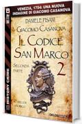 Giacomo Casanova - Il codice San Marco II: Ciclo: Giacomo Casanova (History Crime)