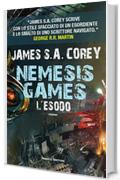 Nemesis Games. L'esodo (Fanucci Editore)