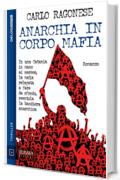 Anarchia in corpo mafia (Odissea Digital)