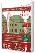 La bellezza e l'incanto: L'Italia del FAI. Edizione 2016