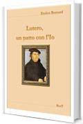 Lutero: un patto con l'Io