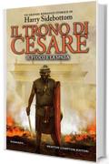 Il trono di Cesare. Il fuoco e la spada