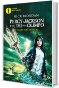 Percy Jackson e gli Dei dell'Olimpo - Il Mare dei Mostri (I Grandi)