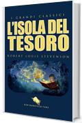 L'ISOLA DEL TESORO (traduzione e note di Chiara Antinori) (I Grandi Classici - Dario Abate Editore Vol. 4)