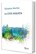 La città inquieta