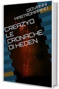 CREAZYO LE CRONACHE DI HEDEN