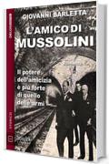 L'amico di Mussolini (Odissea Digital)
