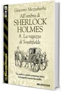 All'ombra di Sherlock Holmes - 8.  La ragazza di Southfields (Sherlockiana)