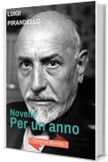 Novelle per un anno: Tutte le novelle di Pirandello