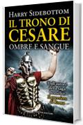 Il trono di Cesare. Ombre e sangue