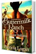 Buttermilk Ranch: (Edizione italiana) (The Hard Riders  Vol. 1)
