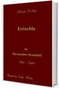 La Griselda: By Alessandro Scarlatti (Libretti for E-books Vol. 2)