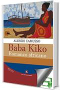 Baba Kiko: Romanzo africano