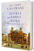 Storia degli ebrei di Roma: Dall'emancipazione ai giorni nostri