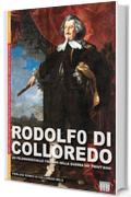 Rodolfo di Colloredo: Un feldmaresciallo italiano nella guerra dei 30 anni (Historical Byographies Vol. 5)