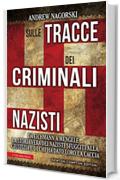 Sulle tracce dei criminali nazisti