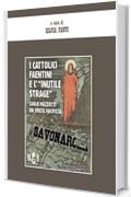 I cattolici faentini e "l'inutile strage": Carlo Mazzotti, un prete pacifista (History Books)