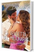 La vendetta del milionario