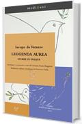 Leggenda aurea. Storie di Pasqua (medi@evi. digital medieval folders)