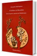 Il Grifone e la Mezzaluna: Storia di guerre e passioni nel Mediterraneo