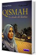 Qismah: Le strade del destino (I Dolmen)