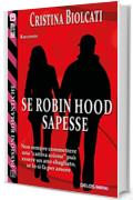 Se Robin Hood sapesse (Passioni Romantiche)