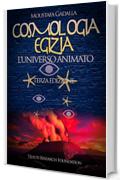 Cosmologia egizia: l’universo animato