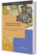 Storia di Attila flagello di Dio (medi@evi. digital medieval folders)
