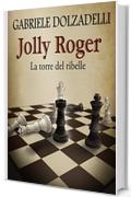 La torre del ribelle (Jolly Roger Vol. 4)