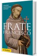 Frate Francesco (Storica paperbacks)