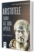 Aristotele. Filosofo all’aria aperta