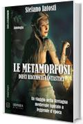 Le metamorfosi (Odissea Digital)