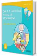 Libri per bambini: Zoe e i fantastici viaggi in mongolfiera - Il Dio della Scrittura  (libri per bambini, storie della buonanotte, libri per bambini piccoli, libri per bambini 0 3 anni)