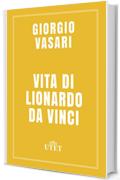 Vita di Lionardo da Vinci