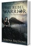 The Rebel Warrior "The Border Trilogy Vol.2" (Seconda edizione)