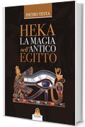 Heka La magia nell'antico Egitto