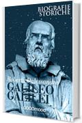 Galileo Galilei: Biografie Storiche