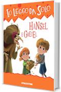 Hansel e Gretel (Io leggo da solo 6+)