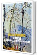 Pralève e altri racconti di montagna