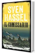 IL COMMISSARIO: Edizione italiana (Sven Hassel Libri Seconda Guerra Mondiale)