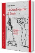 La Grande Guerra di Dante: Letteratura e identità nazionale (Finestre)