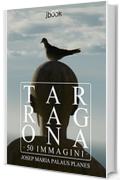 Tarragona (50 immagini)