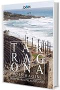 Tarragona (100 immagini)