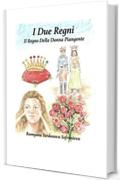 Il Regno Della Donna Piangente (I Due Regni Vol. 2)