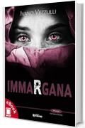 Immargana (Collana Presagi - Narrativa fantasy)