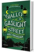 Il giallo di Gaslight Street (Le indagini dei detective di Gower St. Vol. 4)
