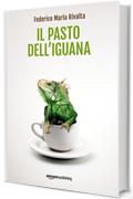 Il pasto dell'iguana (Riccardo Ranieri's Series Vol. 5)