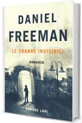 Le Sbarre Invisibili (Daniel Freeman Vol. 1)