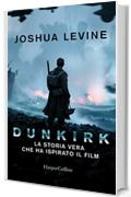 Dunkirk: La storia vera che ha ispirato il film