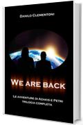 We are back: Le avventure di Azakis e Petri - Trilogia completa